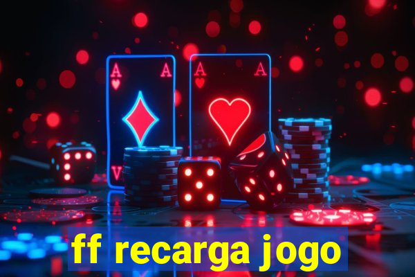 ff recarga jogo